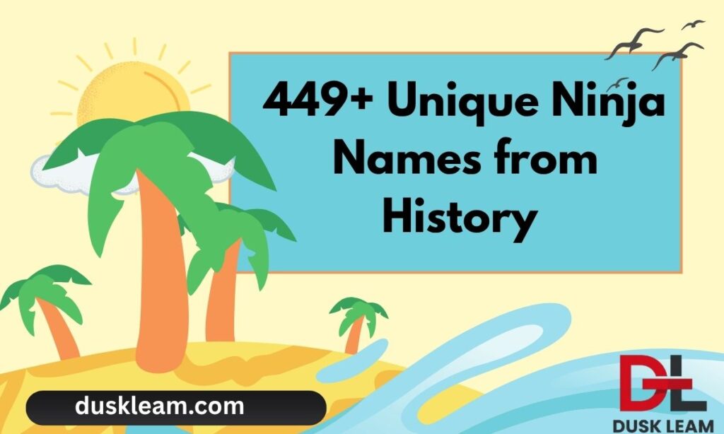 449+ Unique Ninja Names from History