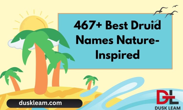 467+ Best Druid Names Nature-Inspired