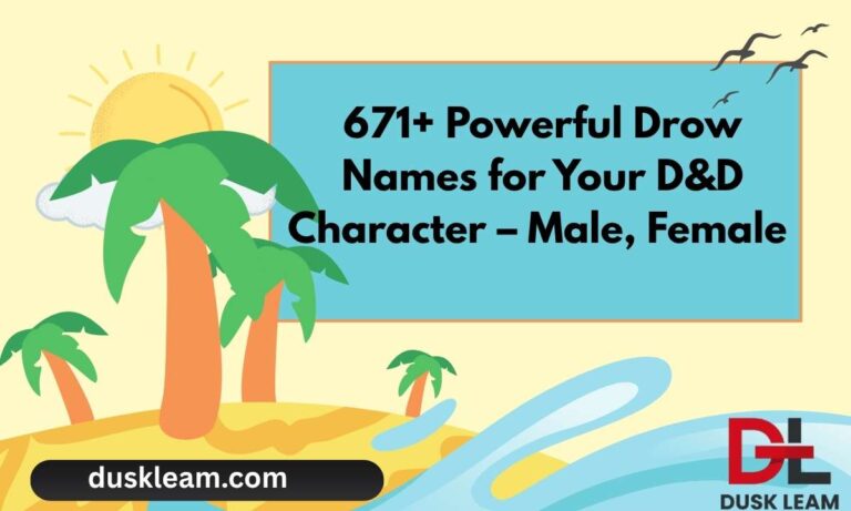 671+ Powerful Drow Names for Your D&D