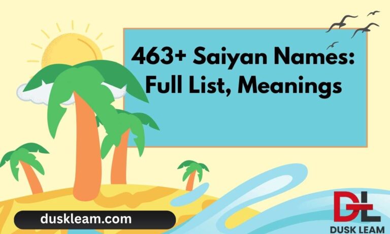 463+ Saiyan Names Full List Meanings