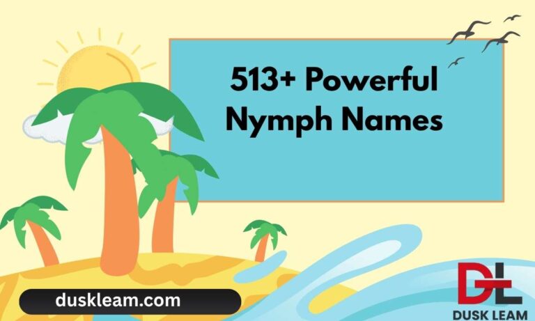 513+ Powerful Nymph Names