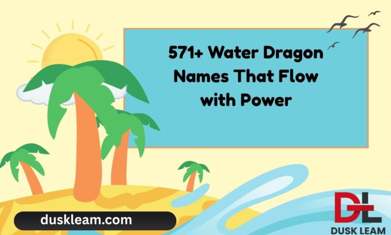 571+ Water Dragon Names That Flow with Power, Mystery & Magic ✨