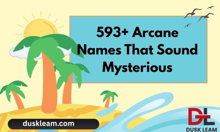 593+ Arcane Names That Sound Mysterious, Magical, and Powerful ✨