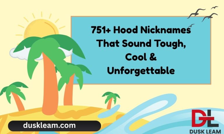 751+ Hood Nicknames That Sound Tough, Cool & Unforgettable