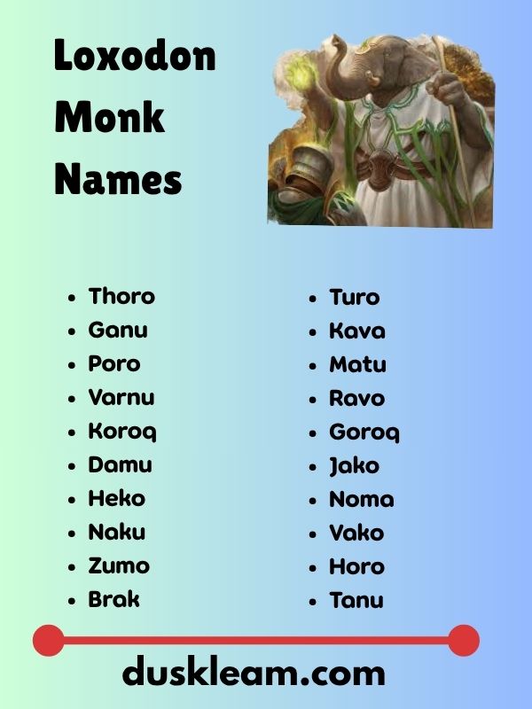 Loxodon Monk Names