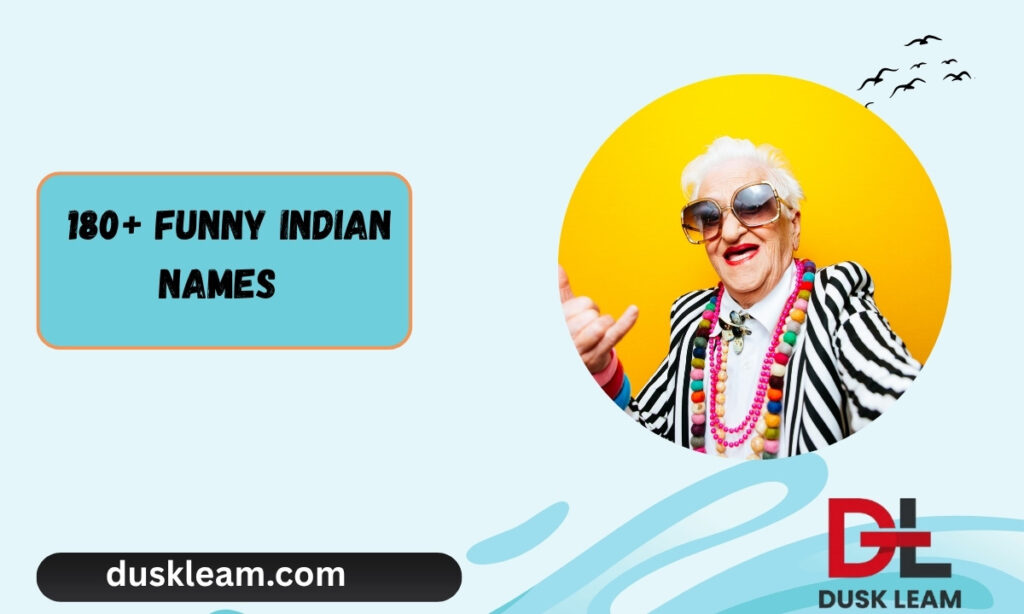 180+ Funny Indian Names That’ll Make You Laugh Out Loud