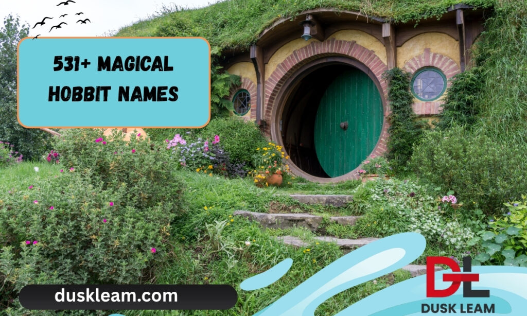 531+ Magical Hobbit Names