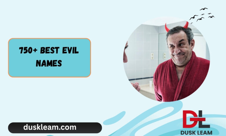 750+ Best Evil Names