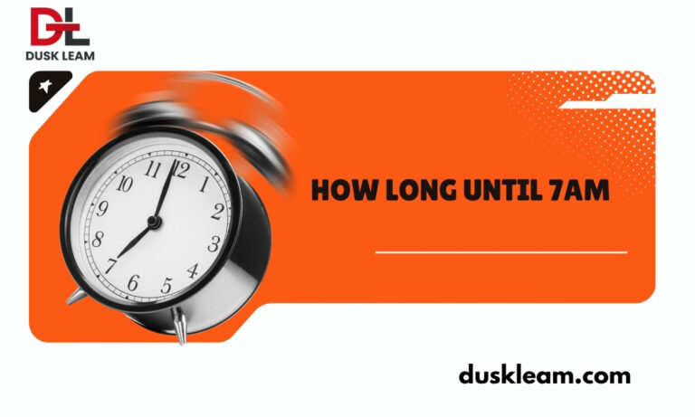 How Long Until 7 AM
