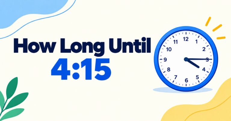 How Long Until 4:15