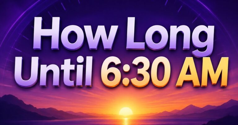 How Long Until 630 AM